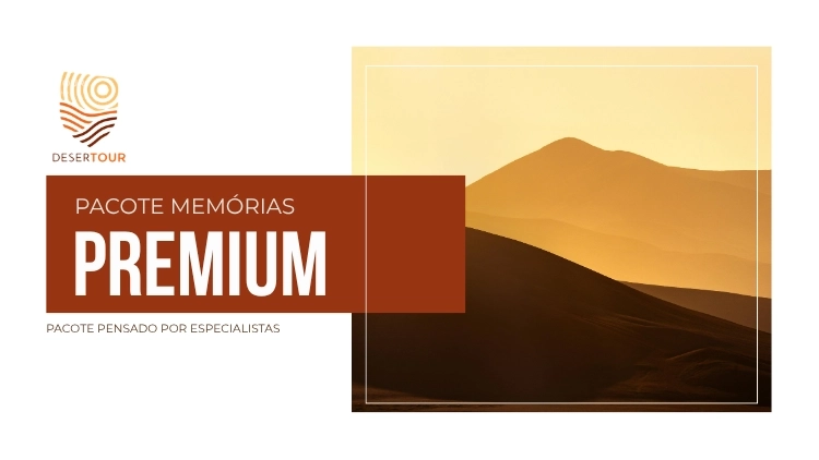 PACOTE PREMIUM 1 - Roteiro criado por especialistas DESERTOUR, pensado para quem busca exclusividade no deserto - Or&ccedil;amento para 4 pessoas